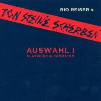 TON STEINE SCHERBEN & RIO REIS - AUSWAHL I - JUBILÄUMSAUSGABE 3 ryhmässä CD @ Bengans Skivbutik AB (1844198)