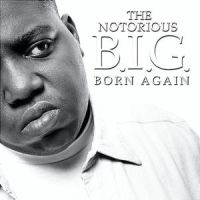 THE NOTORIOUS B.I.G. - BORN AGAIN ryhmässä CD @ Bengans Skivbutik AB (1844691)