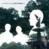 Brad Mehldau Trio - Anything Goes ryhmässä CD @ Bengans Skivbutik AB (1845461)