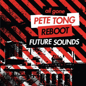 All Gone Pete Tong & Reboot Fu - All Gone Pete Tong & Reboot Fu ryhmässä CD @ Bengans Skivbutik AB (1845800)