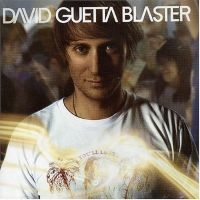 DAVID GUETTA - GUETTA BLASTER ryhmässä CD @ Bengans Skivbutik AB (1846453)