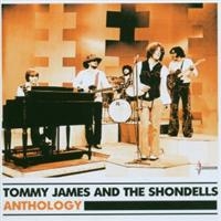 TOMMY JAMES AND THE SHONDELLS - ANTHOLOGY ryhmässä CD @ Bengans Skivbutik AB (1846643)