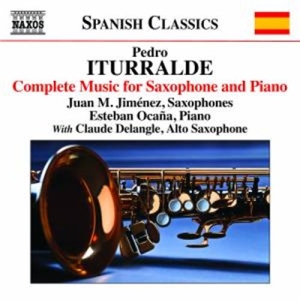 Iturralde Pedro - Complete Music For Saxophone & Pian ryhmässä ME SUOSITTELEMME / Joululahjavinkki: CD @ Bengans Skivbutik AB (1847546)