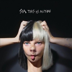 Sia - This Is Acting ryhmässä -Start LP1 @ Bengans Skivbutik AB (1847648)