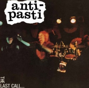 Anti-Pasti - Last Call ryhmässä CD @ Bengans Skivbutik AB (1868310)