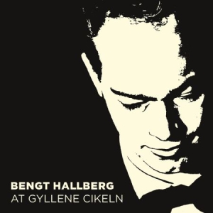 Hallberg Bengt - At Gyllene Cirkeln ryhmässä CD @ Bengans Skivbutik AB (1868959)