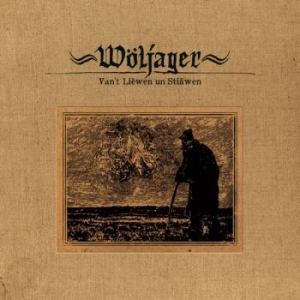 Wöljager - Van't Liewen Un Stiäwen (Hardcover ryhmässä CD @ Bengans Skivbutik AB (1871671)