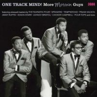 Various Artists - One Track Mind! - More Motown Guys ryhmässä CD @ Bengans Skivbutik AB (1871699)