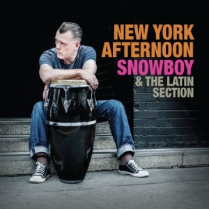 Snowboy & The Latin Section - New York Afternoon ryhmässä CD @ Bengans Skivbutik AB (1871737)