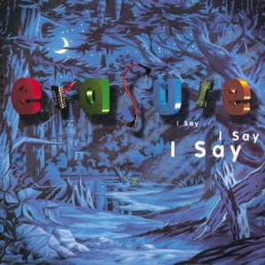 Erasure - I Say I Say I Say ryhmässä Minishops / Erasure @ Bengans Skivbutik AB (1874295)