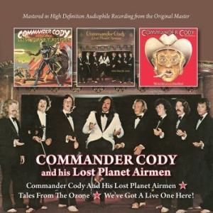 Commander Cody & His Lost Planet Ai - S/T+Tales From The Ozone+We've Got ryhmässä CD @ Bengans Skivbutik AB (1874306)