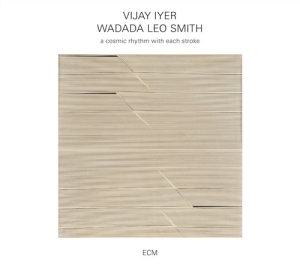 Vijay Iyer / Wadada Leo Smith - A Cosmic Rhythm With Each Stroke ryhmässä CD @ Bengans Skivbutik AB (1875107)