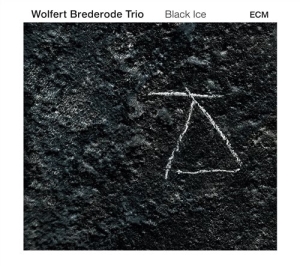 Wolfert Brederode Trio - Black Ice ryhmässä CD @ Bengans Skivbutik AB (1875109)