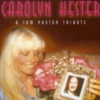 Hester Carolyn - A Tom Paxton Tribute ryhmässä CD @ Bengans Skivbutik AB (1876270)