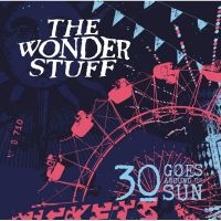 Wonderstuff - 30 Goes Around The Sun ryhmässä CD @ Bengans Skivbutik AB (1876327)