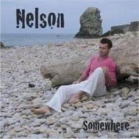 Nelson - Somewhere ryhmässä CD @ Bengans Skivbutik AB (1876359)