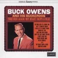 Owens Buck And His Buckaroos - Together Again / My Heart Skips A B ryhmässä CD @ Bengans Skivbutik AB (1876437)