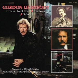 Lightfoot Gordon - Dream Street Rose/Shadows/Salute ryhmässä CD @ Bengans Skivbutik AB (1877624)