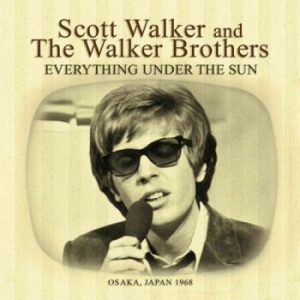 Scott Walker & The Walker Brothers - Everything Under The Sun (1967 Broa ryhmässä CD @ Bengans Skivbutik AB (1879386)