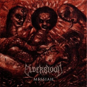 Elderblood - Messiah ryhmässä CD @ Bengans Skivbutik AB (1879404)