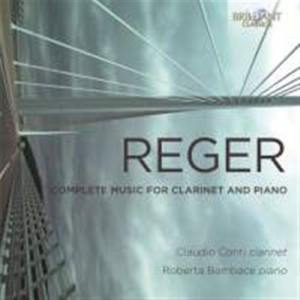 Reger Max - Complete Music For Clarinet And Pia ryhmässä CD @ Bengans Skivbutik AB (1881655)