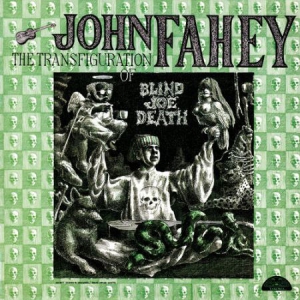 Fahey John - Transfiguration Of Blind Joe Death ryhmässä VINYYLI @ Bengans Skivbutik AB (1881692)