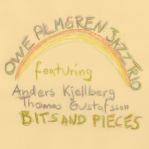 Owe Almgren Jazz Trio - Bits And Pieces ryhmässä ME SUOSITTELEMME / Joululahjavinkki: CD @ Bengans Skivbutik AB (1881759)