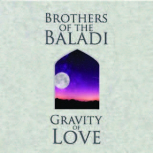 Brothers Of The Baladi - Gravity Of Love ryhmässä CD @ Bengans Skivbutik AB (1883784)