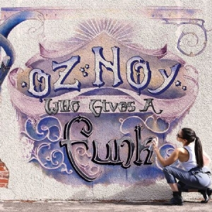 Oz Noy - Who Gives A Funk ryhmässä CD @ Bengans Skivbutik AB (1883804)