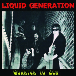 Liquid Generation - Quarter To Zen ryhmässä CD @ Bengans Skivbutik AB (1883806)