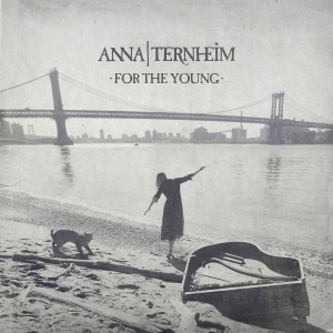 Anna Ternheim - For The Young (Vinyl)) ryhmässä -Start LP2 @ Bengans Skivbutik AB (1891013)