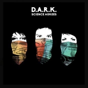 D.A.R.K. - Science Agrees ryhmässä VINYYLI @ Bengans Skivbutik AB (1893997)