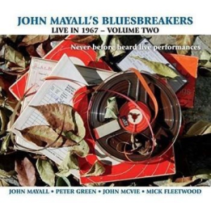 John & The Bluesbreake Mayall - Live In 1967 Volume 2 ryhmässä Minishops / John Mayall @ Bengans Skivbutik AB (1894520)