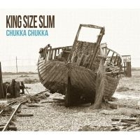 King Size Slim - Chukka Chukka ryhmässä CD @ Bengans Skivbutik AB (1894542)