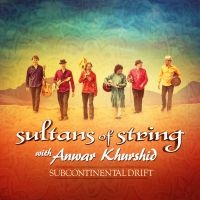 Sultans Of String - Subcontinental Drift ryhmässä CD @ Bengans Skivbutik AB (1894557)