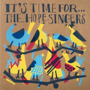 Hope Singers - It's Time For... ryhmässä VINYYLI @ Bengans Skivbutik AB (1894585)