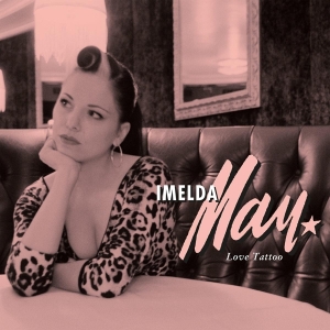 Imelda May - Love Tattoo ryhmässä ME SUOSITTELEMME / Klassiska lablar / Music On Vinyl @ Bengans Skivbutik AB (1899009)