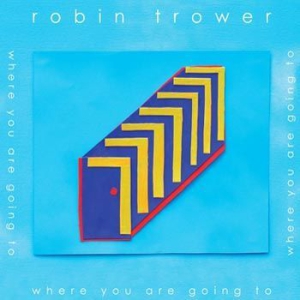 Trower Robin - Where You Are Going To ryhmässä Minishops / Robin Trower @ Bengans Skivbutik AB (1901541)