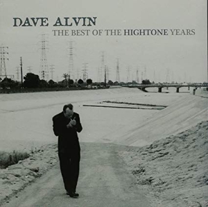 Alvin Dave - Best Of The Hightone Years ryhmässä CD @ Bengans Skivbutik AB (1901586)