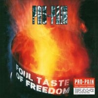 Pro-Pain - Foul Taste Of Freedom ryhmässä CD @ Bengans Skivbutik AB (1901609)