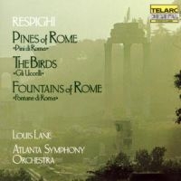 Atlanta Symp Orch/Lane - Respighi: Pines Of Rome ryhmässä CD @ Bengans Skivbutik AB (1901777)