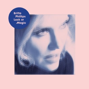 Phillips Britta - Luck Or Magic ryhmässä VINYYLI @ Bengans Skivbutik AB (1902371)