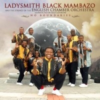 Ladysmith Black Mambazo - No Boundaries ryhmässä CD @ Bengans Skivbutik AB (1902510)