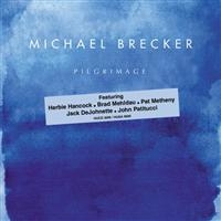 Brecker Michael - Pilgrimage ryhmässä CD @ Bengans Skivbutik AB (1902511)