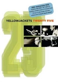 Yellowjackets - 25 (Cd+Dvd) ryhmässä CD @ Bengans Skivbutik AB (1902545)