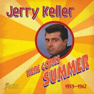 Keller Jerry - Here Comes Summer 1959-62 ryhmässä CD @ Bengans Skivbutik AB (1902573)