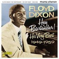 Dixon Floyd - Hey Bartender! His Very Best 1949-5 ryhmässä CD @ Bengans Skivbutik AB (1902578)