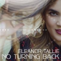 Tallie Eleanor - No Turning Back ryhmässä CD @ Bengans Skivbutik AB (1902594)