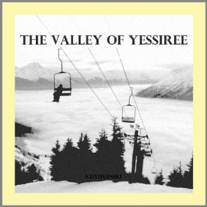 Dyjecincki A. - Valley Of Yesshire (Inkl.Cd) ryhmässä VINYYLI @ Bengans Skivbutik AB (1902753)