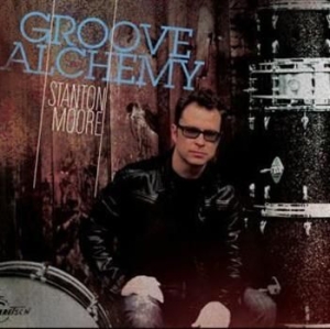 Moore Stanton - Groove Alchemy ryhmässä CD @ Bengans Skivbutik AB (1902760)